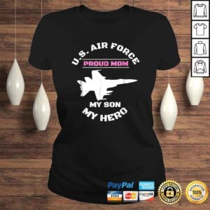 ClassicLadies Proud AIR FORCE MOM Shirt MY SON MY HERO Shirt Gifts