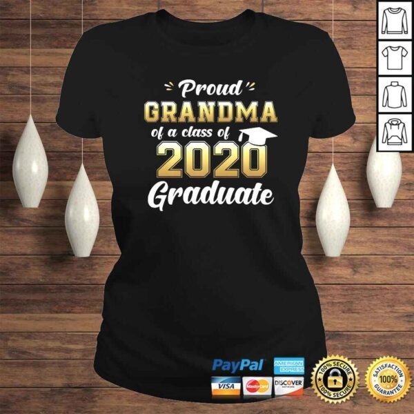 Proud Grandma of a Class of 2020 Graduate Shirt Senior Gift Shirt - Image 3