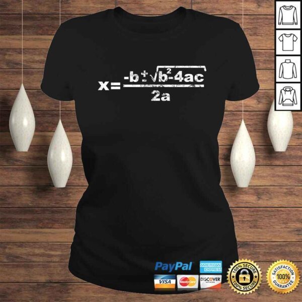 Quadratic Formula for Math class Tee Shirt - Image 3