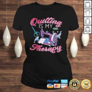 ClassicLadies Quilting is my therapy and sewing Tee TShirt