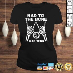 ClassicLadies RAD TO THE BONE Rad Tech Radiology Skeleton Tee Shirt