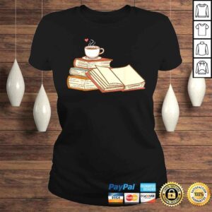 ClassicLadies Reader Read Book Bibliomane Library Coffee Love Caffein Gift TShirt