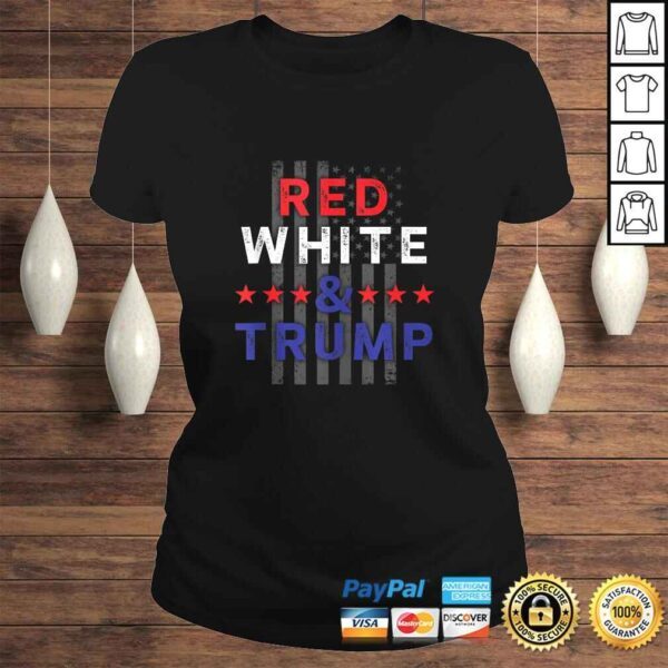 Red White And Trump TShirt - Image 3