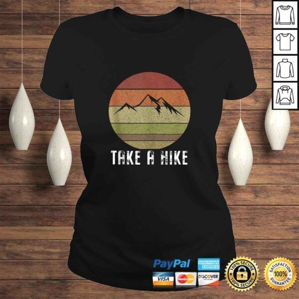 Retro Take a hike Vintage hiking camping Gift Tee T-Shirt - Image 3