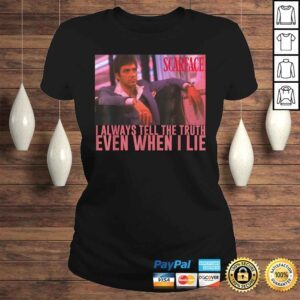 ClassicLadies Scarface I Always Tell The Truth Even When I Lie Graphic Tee