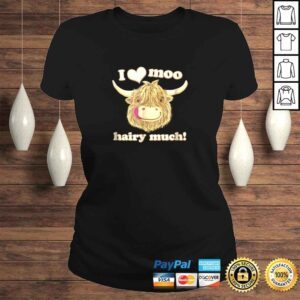 ClassicLadies Scottish Highland Cow Loves You Hairy Much Gift Top