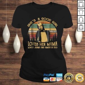 ClassicLadies Shes A Good Girl Loves Her Mama Loves Jesus TShirt