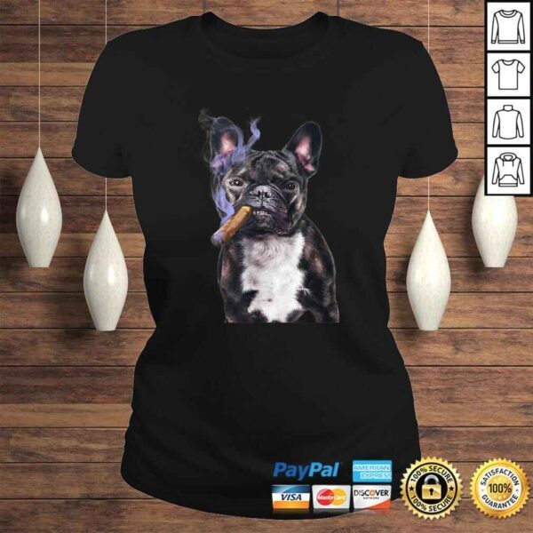 Shirt, Gangster French Bull Dog Smoking Cigar, Bad Dog - Image 3