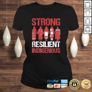 ClassicLadies Strong Resilient Indigenous Native American Saying Tee Shirt