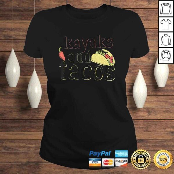 Tacos Kayaks Shirt for Kayaking Funny Gift Black - Image 3