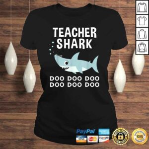 ClassicLadies Teacher Shark Doo Doo Shirt