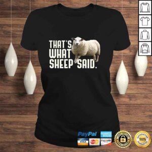 ClassicLadies Thats What Sheep Said Thats What She Said Pun Long Sleeve TShirt Gift