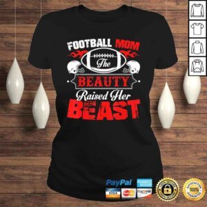 ClassicLadies The Beauty Raised Her Beast Funny Football Mom Gift Top