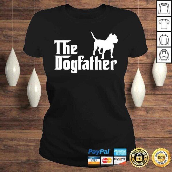 The Dogfather Pit Bull Funny TShirt - Image 3