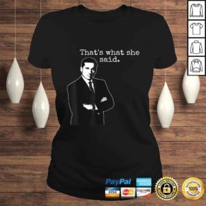 ClassicLadies The Office Michael Thats What She Said Gift TShirt