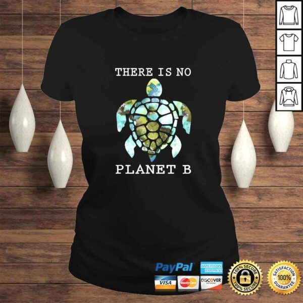 There Is No Planet B Rescue Turtle, Turtle Lovers Shirt - Image 3