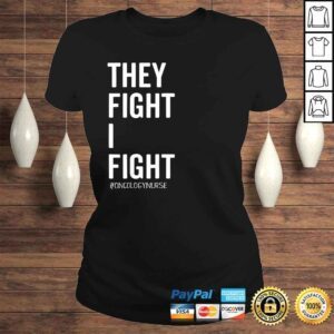 ClassicLadies They Fight I FighShirt Oncology Nurse Cancer Support Tee