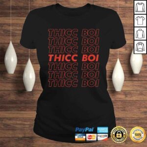 ClassicLadies Thicc Boi Thick Boy Funny Dank Meme Gifts For Men Sarcastic TShirt