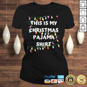 ClassicLadies This Is My Christmas Pajama Shirt Lights Funny Holiday Shirt