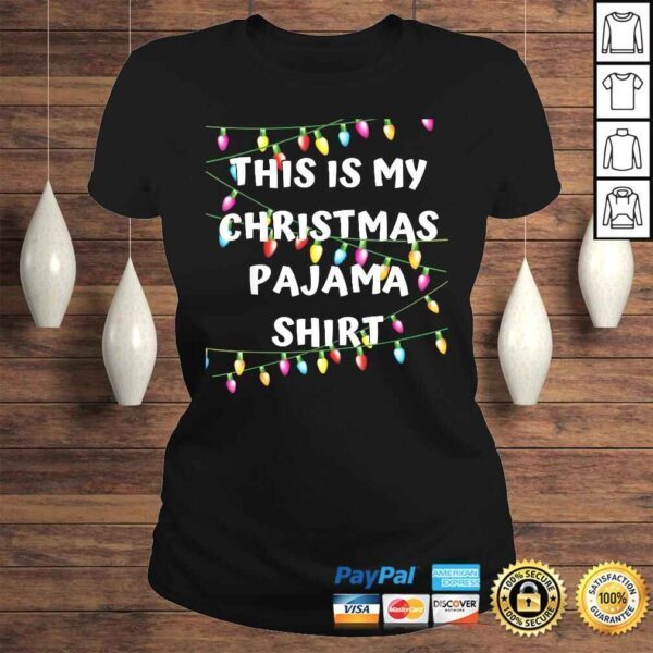 This Is My Christmas Pajama Shirt - Lights Funny Holiday Shirt - Image 3