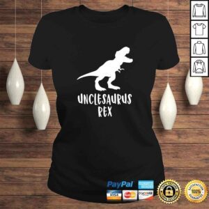 ClassicLadies Unclesaurus Funny Shirt Rex Uncle Dinosaur Birthday Gifts