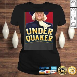 ClassicLadies Under Quaker Gift TShirt