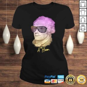 ClassicLadies Vintage perfect gift A Ham Alexander Hamilton Tshirt