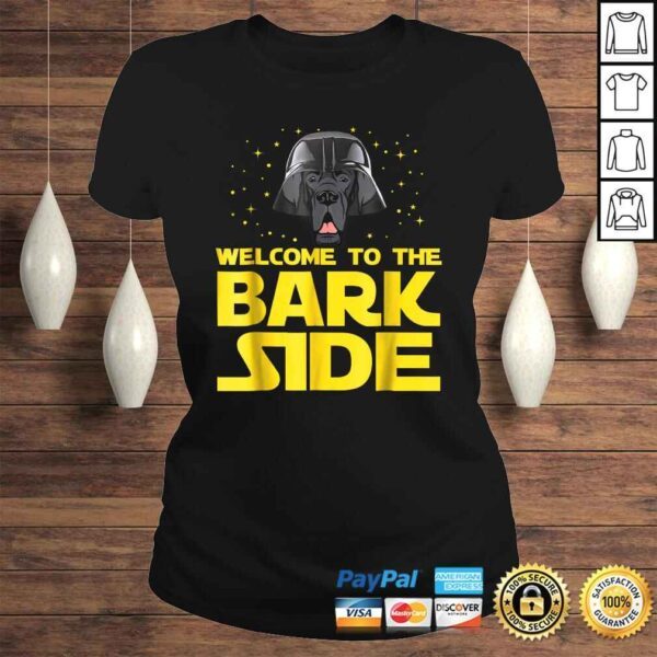 Welcome to the Bark Side of Great Dane Funny Shirt Gifts - Image 3