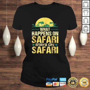 ClassicLadies What Happens on Safari Stays On Safari Funny TShirt