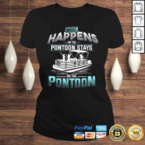 ClassicLadies What Happens on the Pontoon Stays on the Pontoon Gift TShirt