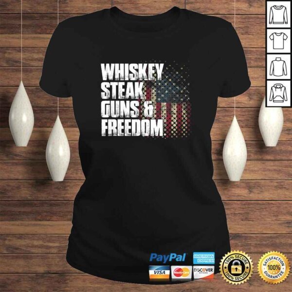 Whiskey Steak Guns & Freedom Patriotic Flag Tee Shirt - Image 3