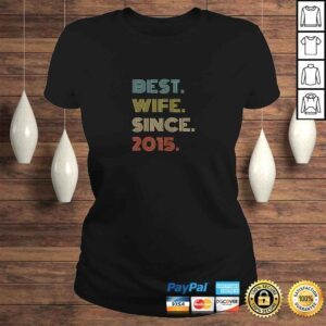 ClassicLadies Womens 5th Wedding Anniversary Gift Best Wife Since 2015 Shirt