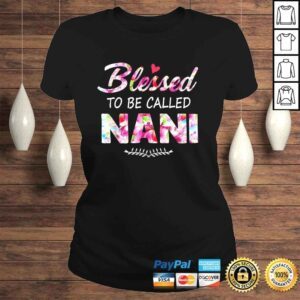 ClassicLadies Womens Blessed To Be Called Nani Shirt Flower Style