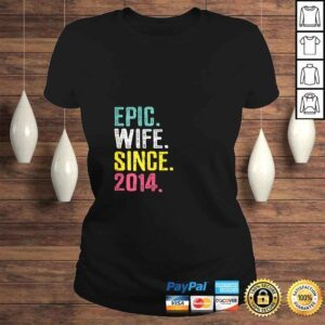 ClassicLadies Womens Epic Wife Since 2014 6th Wedding Anniversary Gift For Her Shirt