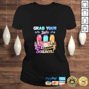 ClassicLadies Womens Grab Your Balls Its Canning Season Funny Canning Tee Shirt