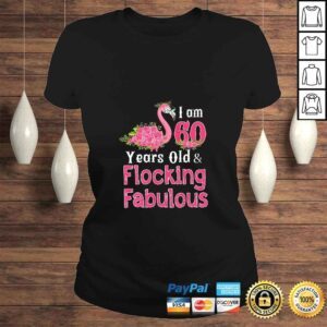 ClassicLadies Womens I am 60 Years Old Flocking Fabulous 60th Birthday Flamingo Shirt