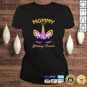 ClassicLadies Womens Mommy Of The Unicorn Birthday Princess Matching Family TShirt