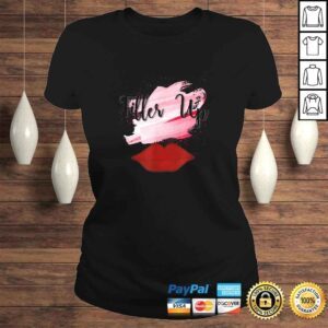 ClassicLadies filler up nurse injector funny cosmetic nursing TShirt