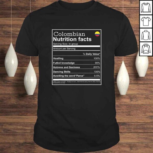 Colombian Nutrition Facts funny cool graphic TShirt Gift