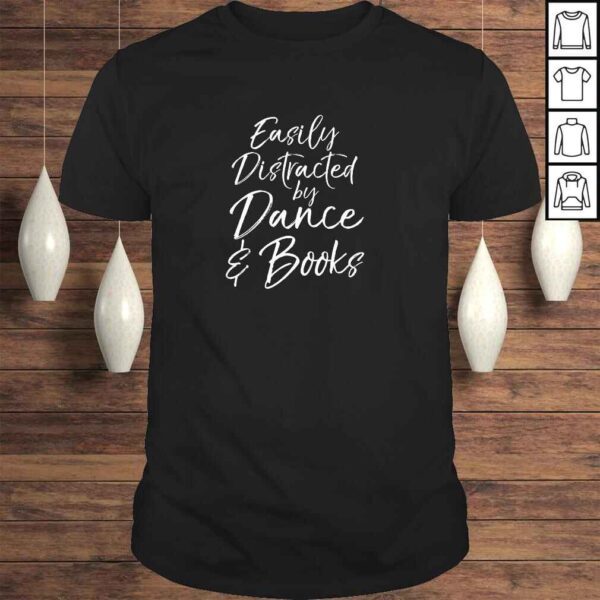 Cute Dancer Gift for Girl Easily Distracted by Dance & Books Pullover Hoodie