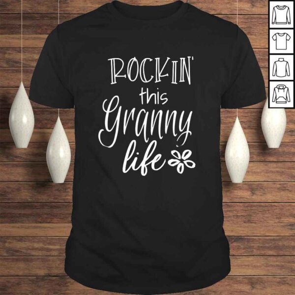 Cute Granny Gift from Grandkids Rockin This Granny Life Shirt