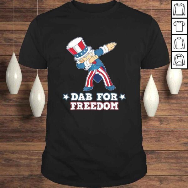 Dab For Freedom Shirt Dabbing Uncle Sam 4th of July Shirt