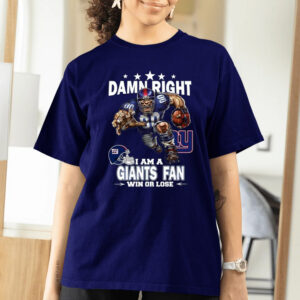 Damn Right I Am New York Giants Fan Win Or Lose Mascot T-Shirts