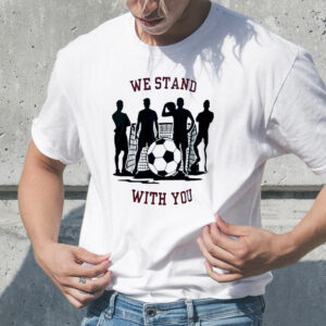 Dawson Aberson We Stand With You TShirt