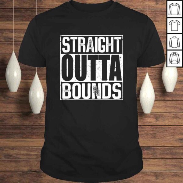 Disc Golf Straight Outta Bounds TShirt Gift