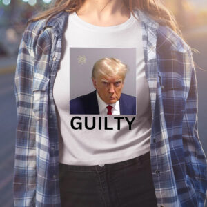 Donald Trump Guilty Shirts