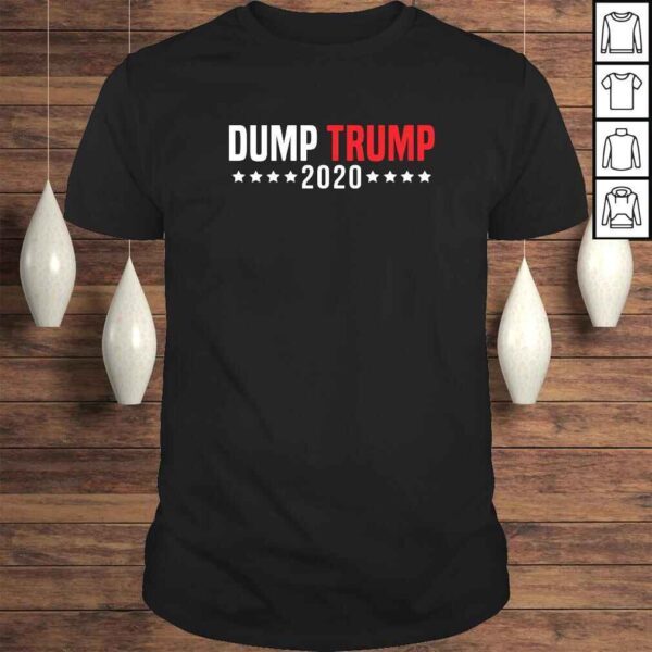 Dump Trump Anti Trump Election 2020 Resist Political Gift TShirt