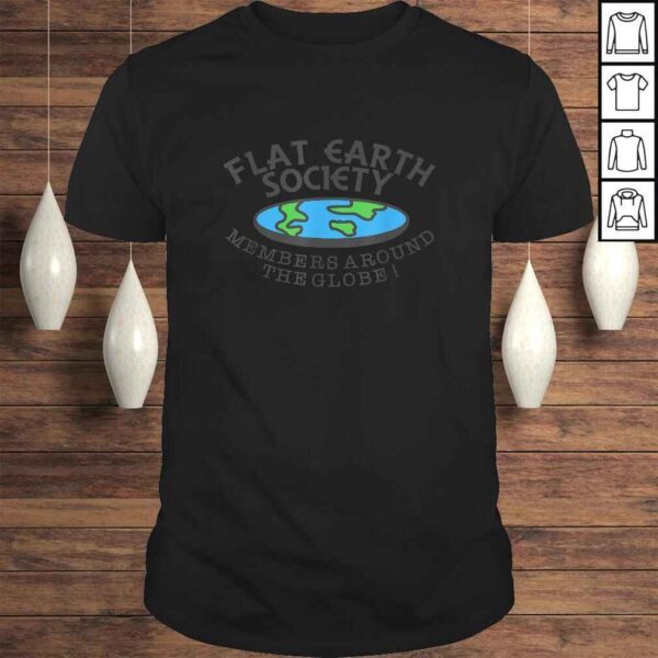 Flat Earth Society - Members Around The Globe Shirt - Joke