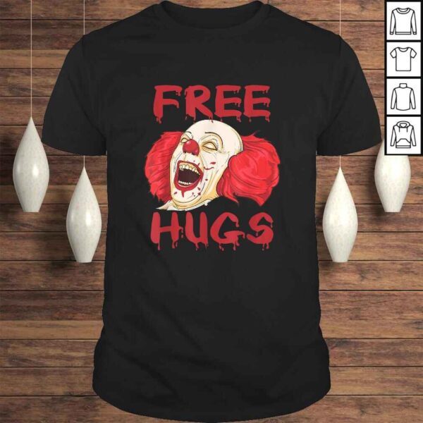 Free Hugs Halloween Evil Killer Scary Clown Horror Shirt