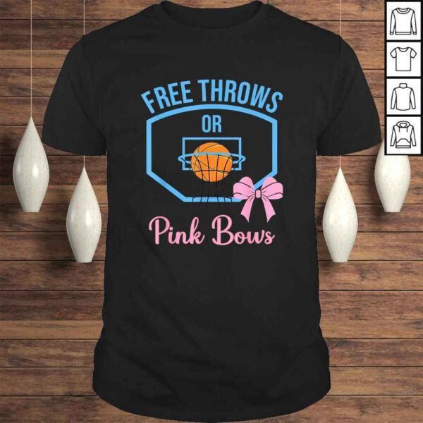 Free throws or Pink Bows gender reveal designs T-shirt